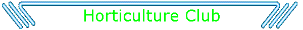 Horticulture Club